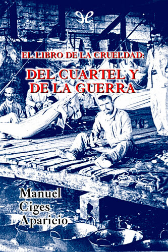 libro gratis El libro de la crueldad: del cuartel y de la guerra