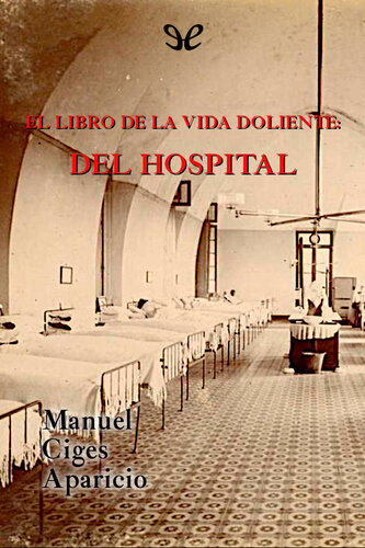 descargar libro El libro de la vida doliente: del hospital