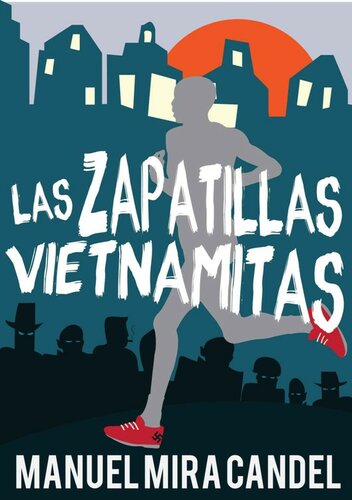 descargar libro Las Zapatillas Vietnamitas