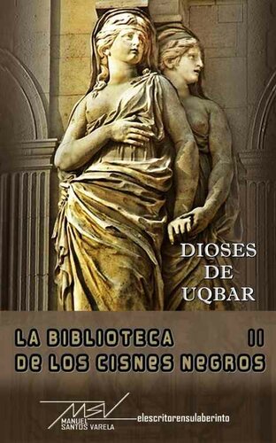 descargar libro La biblioteca de los cisnes negros 2. Dioses de Uqbar