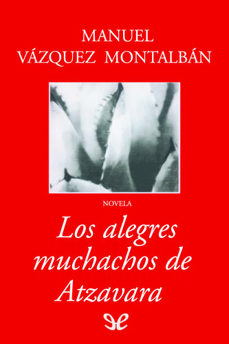 descargar libro Los alegres muchachos de Atzavara