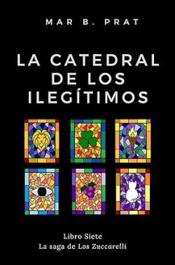 descargar libro La catedral de los ilegítimos (Los Zuccarelli 7)