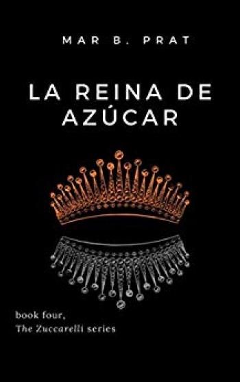 libro gratis La reina de azúcar (Los Zuccarelli #04)