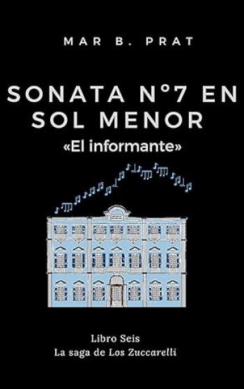 descargar libro Sonata nº 7 en sol menor «El informante» (Los Zuccarelli #06)