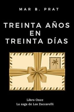 libro gratis Treinta años en treinta días (Los Zuccarelli 11)