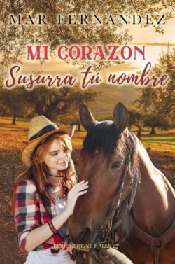 descargar libro Mi corazón susurra tu nombre (Serene Falls 2)