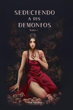 descargar libro Seduciendo a tus demonios