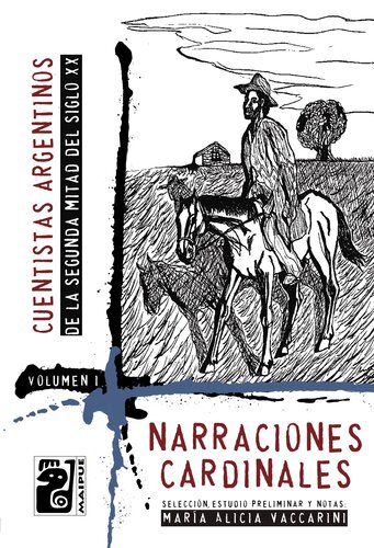 descargar libro Narraciones cardinales: Cuentistas argentinos de la segunda mitad del siglo XX