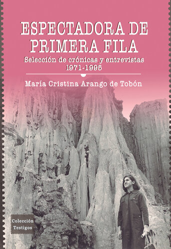 descargar libro Espectadora de primera fila: selección de crónicas y entrevistas 1971-1995