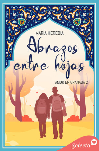 descargar libro Abrazos entre hojas (Amor en Granada 2)