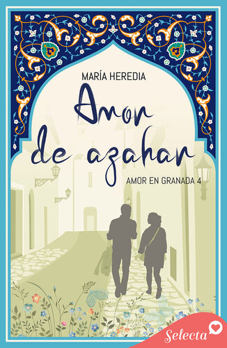 descargar libro Amor de Azahar (Amor en Granada 4)