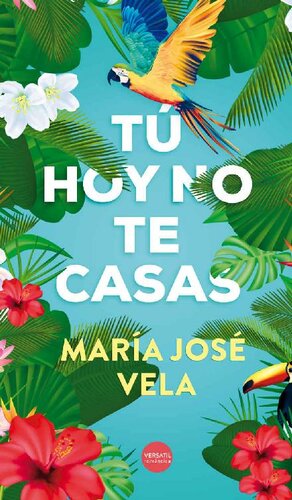 descargar libro Tú hoy no te casas (Spanish Edition)