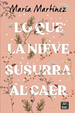 descargar libro Lo que la nieve susurra al caer