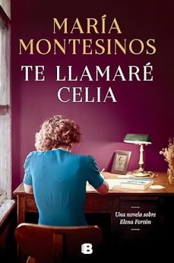 descargar libro Te llamaré Celia