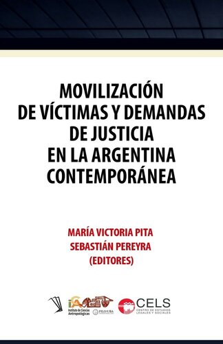 libro gratis Movilización de víctimas y demandas de justicia en la Argentina contemporánea