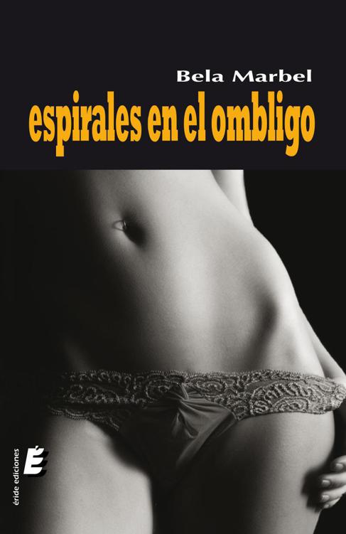 descargar libro Espirales en el ombligo (Spanish Edition)