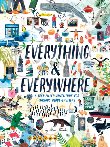 libro gratis Everything & Everywhere: A Fact-Filled Adventure for Curious Globe-Trotters