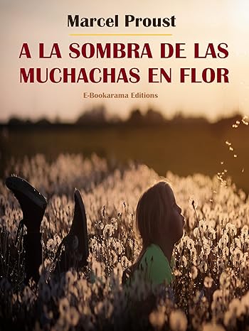 libro gratis A la sombra de las muchachas en flor (En busca del tiempo perdido #02)