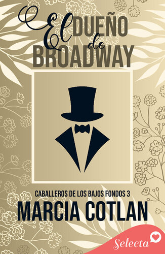 descargar libro El dueño de Broadway (Caballeros de los bajos fondos 3)