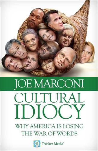 descargar libro Cultural Idiocy -Why America is Losing the War of Words