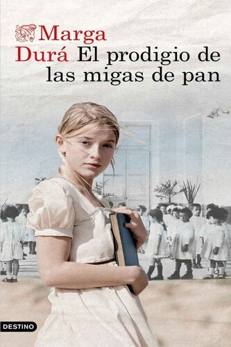 descargar libro El prodigio de las migas de pan [ed.: 1ª]