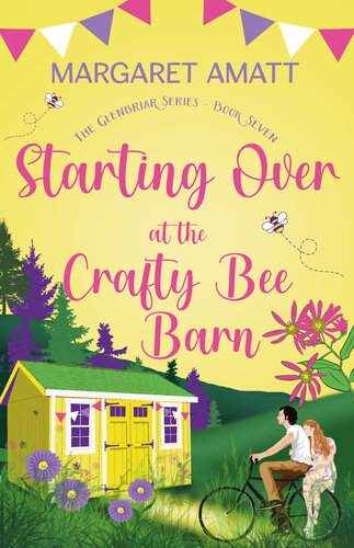 descargar libro Starting Over at the Crafty Bee Barn (The Glenbriar Series Book 7)