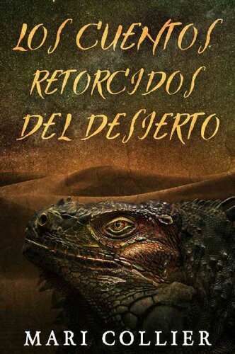 descargar libro Los cuentos retorcidos del desierto (Spanish Edition)