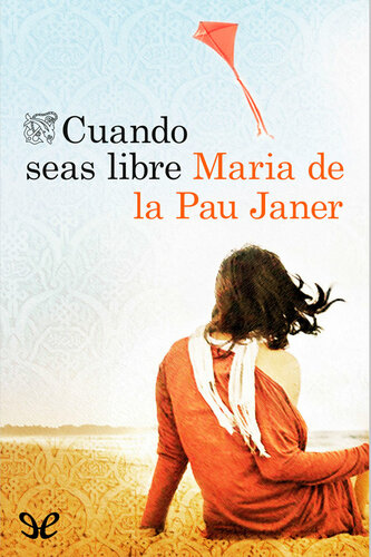 descargar libro Cuando seas libre