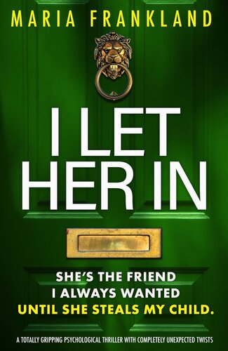 libro gratis I Let Her In: A totally gripping psychological thriller with completely unexpected twists