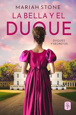 descargar libro La bella y el duque (Duques y secretos 1)