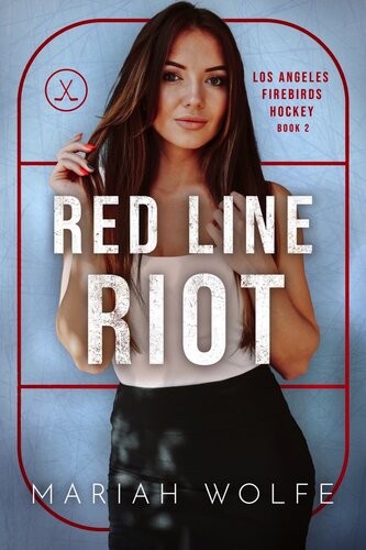 libro gratis Red Line Riot (Los Angeles Firebirds Hockey Book 2)