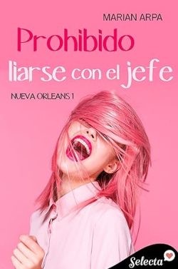 descargar libro Prohibido liarse con el jefe (Serie Nueva Orleans 1)