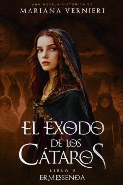 libro gratis El éxodo de los cátaros (Ermessenda 2)