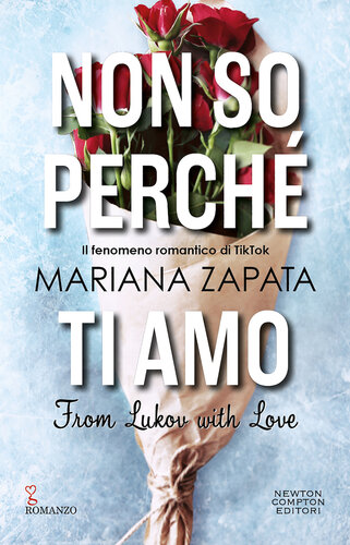 descargar libro Non so perché ti amo. From Lukov with Love