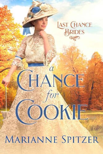 descargar libro A Chance for Cookie: Last Chance Brides Book #17