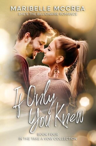 descargar libro If Only You Knew: She's the Billionaire Romance (Take a Vow Collection)