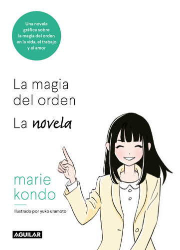 libro gratis La magia del orden. Una novela ilustrada: Una novela gráfica sobre la magia del orden en la vida, el trabajo y el amor