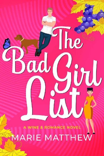 descargar libro The Bad Girl List: A Fake Dating, Second Chance Romcom in Wine Country