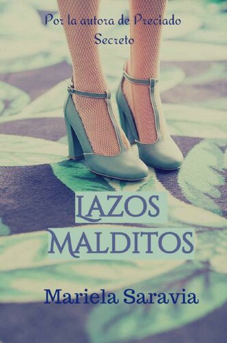 libro gratis Lazos Malditos (ficció histórica, romance histórico, identidad de genero) : Una historia de integració, revolució y profundo sentido humano. (Spanish Edition)