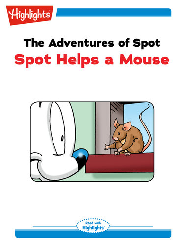 descargar libro The Adventures of Spot: Spot Helps a Mouse