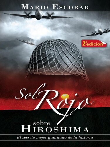 descargar libro Sol rojo sobre Hiroshima: el secreto mejor guardado de la historia