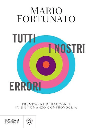 descargar libro Tutti i nostri errori. Trent'anni di racconti in un romanzo controvoglia