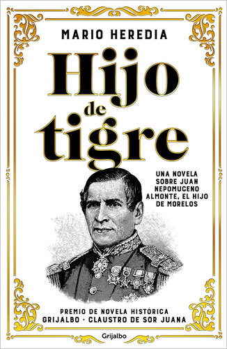 descargar libro Hijo de tigre: Una novela sobre Juan Nepomuceno Almonte, el hijo de Morelos