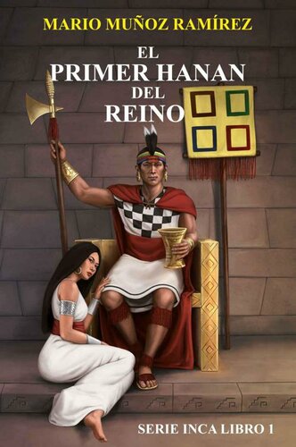 descargar libro El primer Hanan del reino (Inca 1)