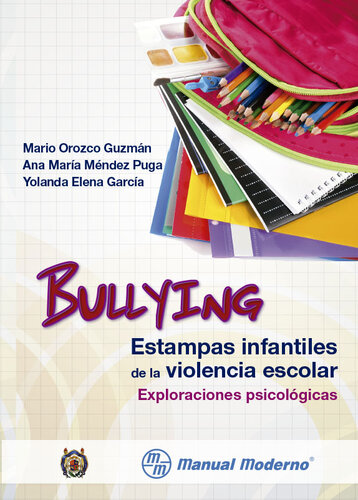 libro gratis Bullying. Estampas infantiles de la violencia escolar. Exploraciones psicológicas (Spanish Edition)