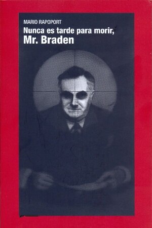 libro gratis Nunca es tarde para morir, Mr. Braden