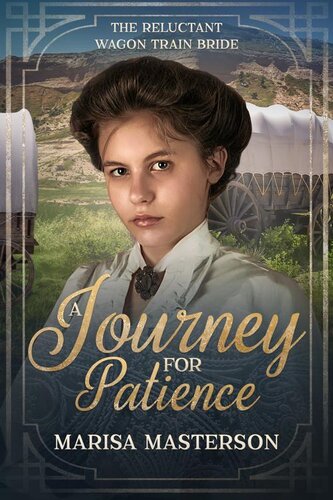 descargar libro A Journey for Patience: A Reluctant Wagon-Train Bride-Book 14