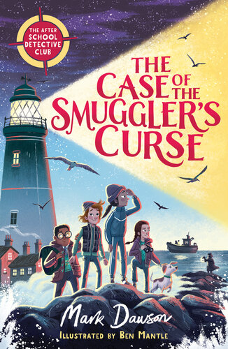 descargar libro The Case of the Smugglers Curse (The After School Detective Club Book 1)