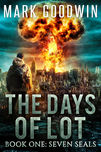 libro gratis Seven Seals: A Post-Apocalyptic Tale of the End Times (The Days of Lot Book 1)