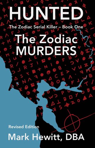 descargar libro Hunted: The Zodiac Murders - Revised Edition (The Zodiac Serial Killer Book 1)